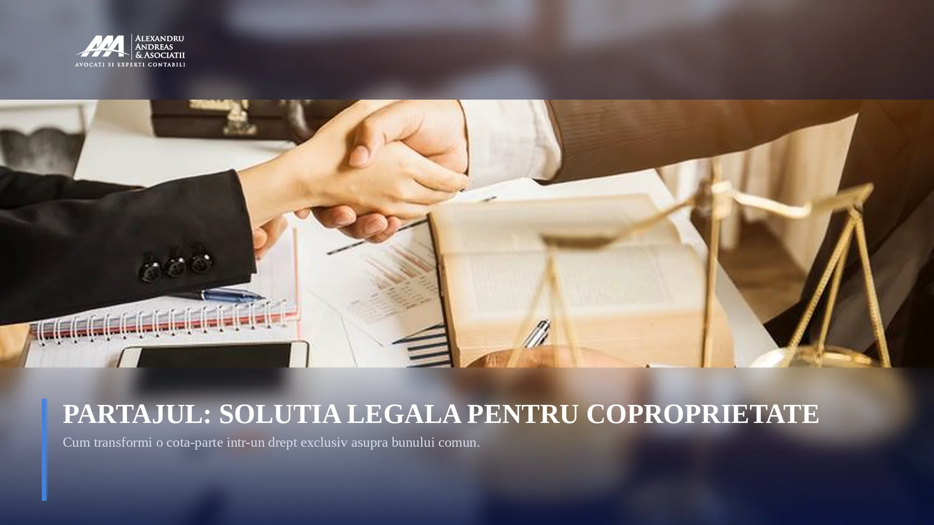 Articol: partajul bunurilor — Alexandru, Andreas și Asociații